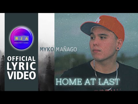 Home At Last By Myko Mañago (Official Lyric Video)