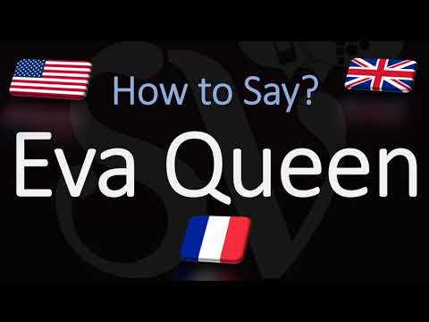How to Pronounce Eva Queen? (CORRECTLY) French Pronunciation