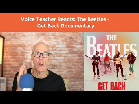 Voice Teacher Reacts: The Beatles - Get Back Documentary