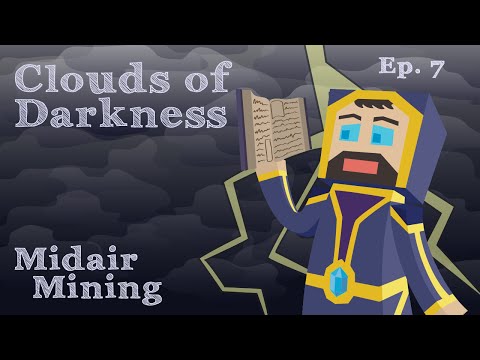 Midair Mining - Ep. 7 - Clouds of Darkness
