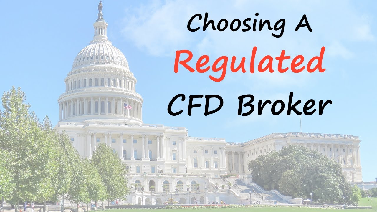 Ultimate 5-Minute Guide On Choosing a Regulated CFD Broker!
