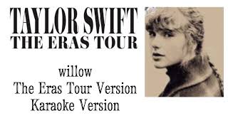 Taylor Swift - willow (The Eras Tour) (Karaoke Version)