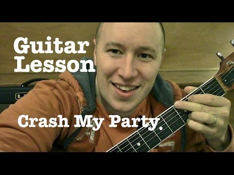 Crash My Party- Guitar Lesson- Luke Bryan  (Todd Downing)