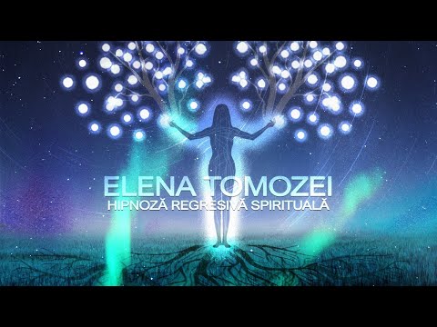 Decodificarea sesiunilor. Partea 2 - Elena Tomozei Hipnoza Regresiva Spirituala Ezoterica