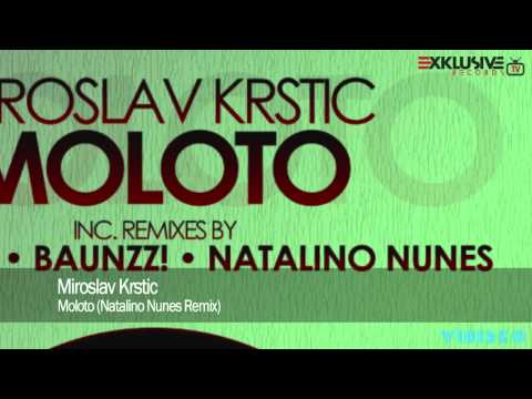 Miroslav Krstic - Moloto (Natalino Nunes Remix)