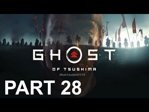 GHOST OF TSUSHIMA Walkthrough Gameplay PART 28 [4K] (No Commentary)