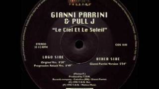 Gianni Parrini & Pull J - Le Ciel Et Le Soleil (Progressive Attack Vrs.)