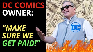 DC Comics Owner:  Make Sure We Get Paid!