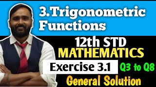 12th MATHEMATICS|3.TRIGONOMETRIC FUNCTIONS|Exercise 3.1|Q3 to Q8|General Solution|PRADEEP GIRI SIR