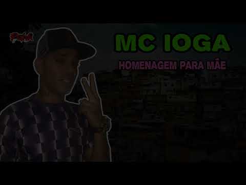 MC IOGA - HOMENAGEM PARA MÃE (FUNK DE PERNAMBUCO)