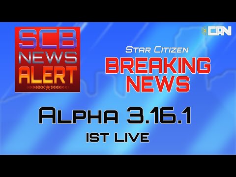 Star Citizen Alpha 3.16.1 ist live! | SCB News Alert [Deutsch/German]