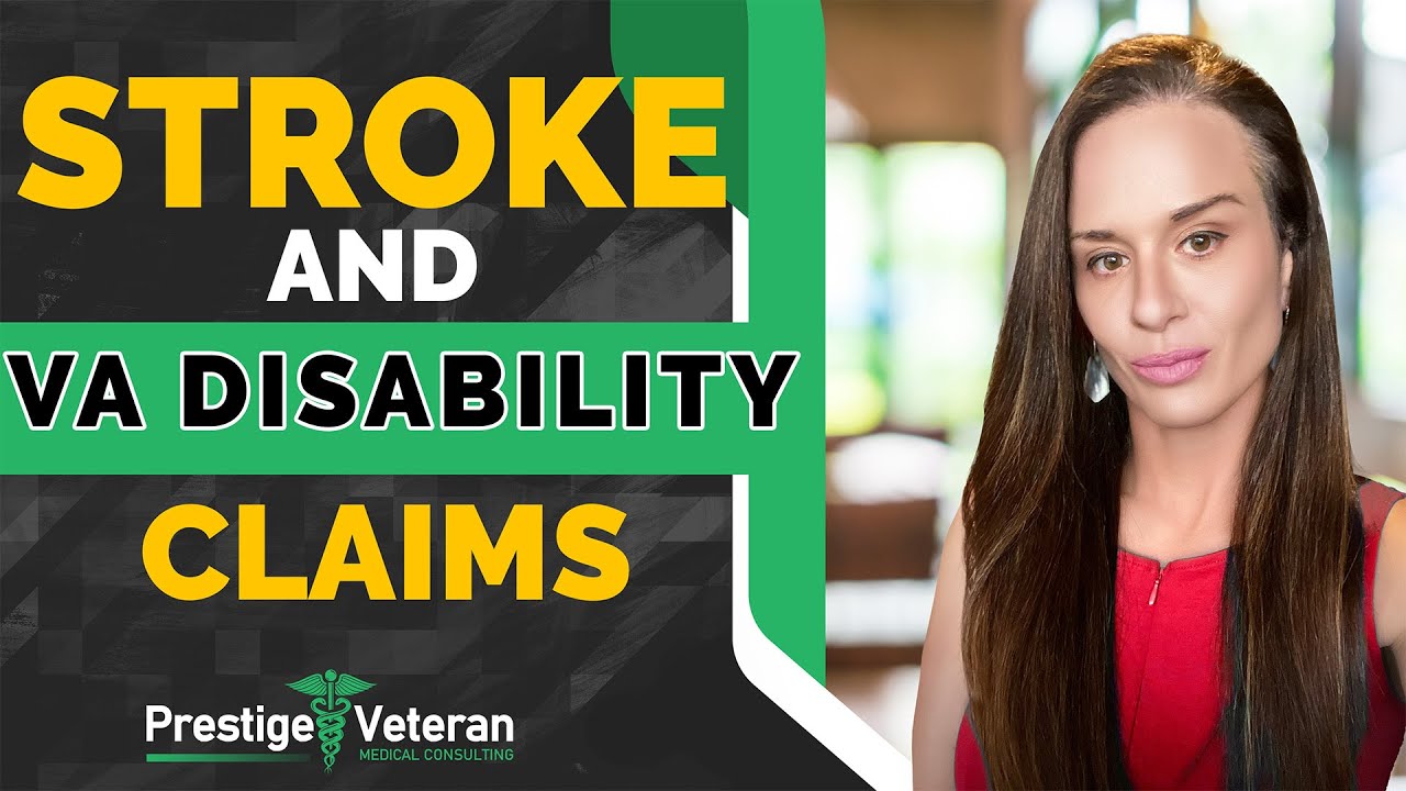 Stroke and VA Disability Claims  | All You Need to Know