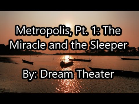 Dream Theater - Metropolis, Pt. 1: The Miracle and the Sleeper (Lyrics)