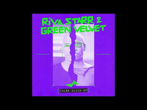 Riva Starr & Green Velvet - False Claim [Snatch! Records]