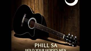 Download lagu Phill SA-Hold Your Horses Men Guitar Mix mp3