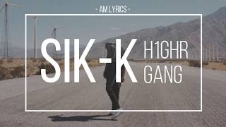 [AM Lyrics] Sik-K - H1ghr Gang feat. PH-1 & Jay Park