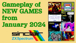 Gameplay of New ZX Spectrum games from January 2024