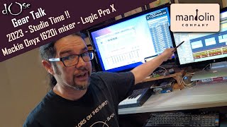 dose gear talk - Studio Time - Mackie Onyx 1620i