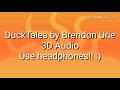 3D Audio~Brendon Urie~DuckTales