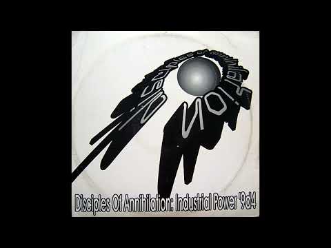 Disciples Of Annihilation - Industrial Power '9d4 (Speedcore / Hardcore / Gabber / Acid)