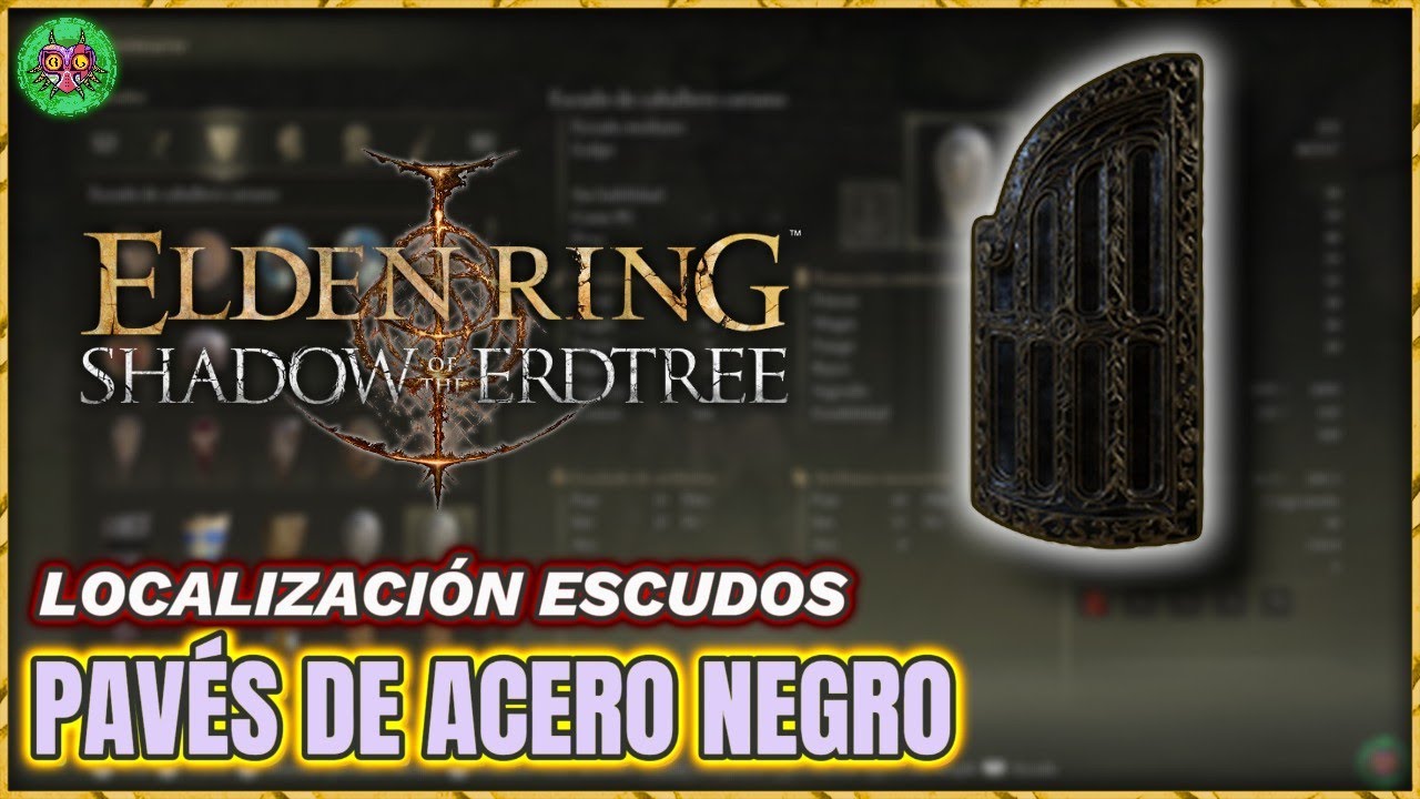 Localización PAVÉS de ACERO NEGRO | Elden Ring: Shadow of the Erdtree