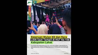 Download lagu Penampilan Wulan KD dan Rara LIDA Saat Menghibur Warga di HUT Ke-156 Kabupaten Lahat mp3