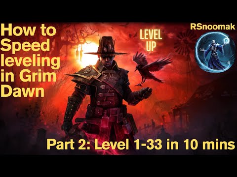 How to Speed leveling in Grim Dawn Part 2 Level 1 to 33 in 10 mins