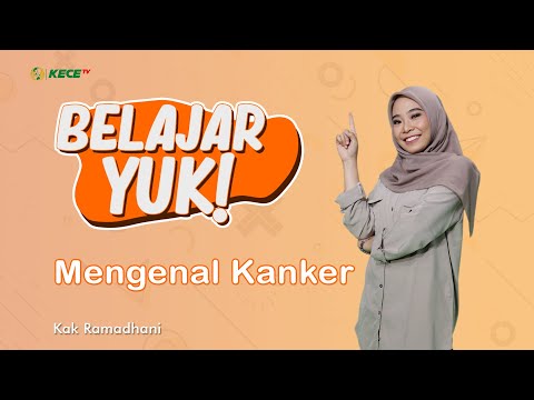 APA PERBEDAAN TUMOR DAN KANKER? | Belajar Yuk! : Mengenal Kanker