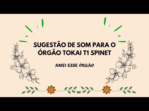 # COMO REGISTRAR O ÓRGÃO TOKAI T1 SPINET.