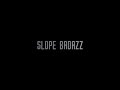 Slope Badazz - Back In My Zone [Dir by @2lsvisuals]