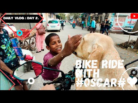BIKE RIDE WITH 🐶#OSCAR#🐶 | DAILY VLOG: DAY 2. | ABHAY VERMA VLOGS. #labrador #oscar #dailyvlog