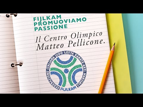 FIJLKAM Promuoviamo Passione: 4 - Il Centro Olimpico Matteo Pellicone