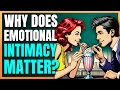What Is EMOTIONAL INTIMACY? Learn These 5 Easy Steps to Cultivate It!