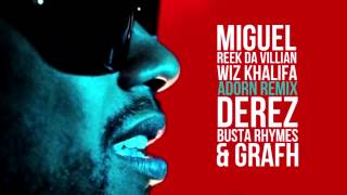Miguel ft. Reek Da Villian, Wiz Khalifa, Derez, Busta Rhymes & Grafh - Adorn (G-Mix)
