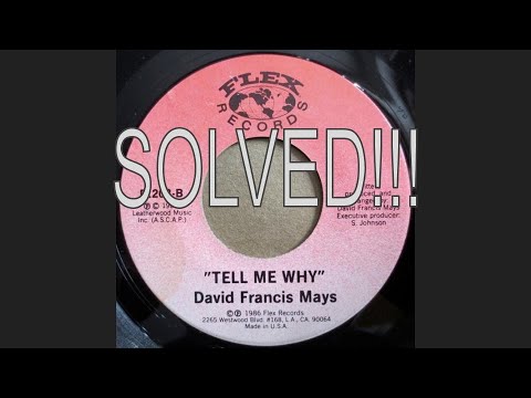 David Francis Mays - Tell Me Why (Snippet) [There's Nobody Better SOLVED]