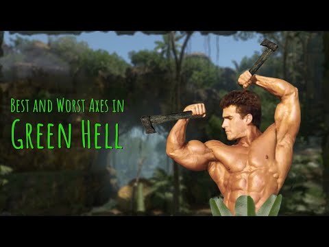 Best And Worst Axes In Green Hell