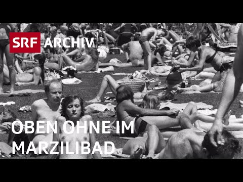 Frauen «oben ohne» im Marzilibad (1978) | Baden in der Schweiz | SRF Archiv