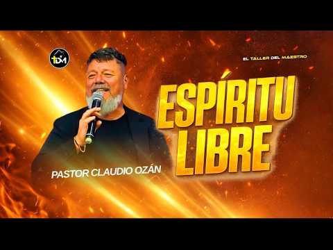 " Espíritu libre" | Pastor Claudio Ozán | 11/02/2026