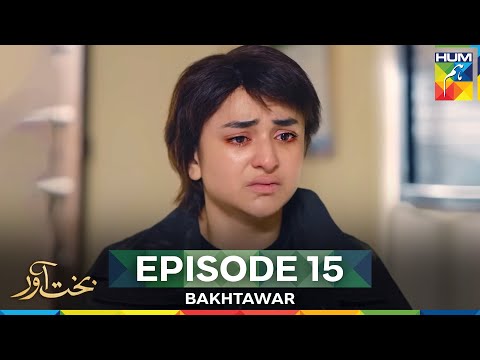 Bakhtawar Episode 15