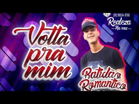 REALEZA NA VOZ - VOLTA PRA MIM - BATIDÃO ROMÂNTICO