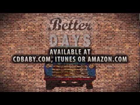 Chris Daniels - Better Days - Official Music Video