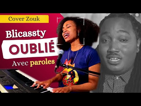 BLICASSTY FT LAA CH'WIIXY - Oublié (cover by Ezlane)