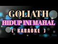 Goliath - Hidup Ini Mahal | Karaoke