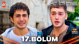 Altı Üstü İstanbul 17. Bölüm | HD Review