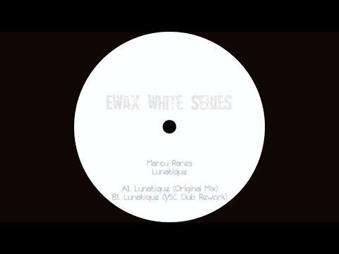Marcu Rares - Lunatique [EWXW001]