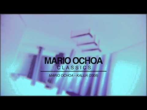 MARIO OCHOA CLASSICS - KALUA (2008)