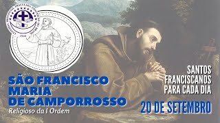 [20/09 | São Francisco Maria Camporosso | Franciscanos Conventuais]
