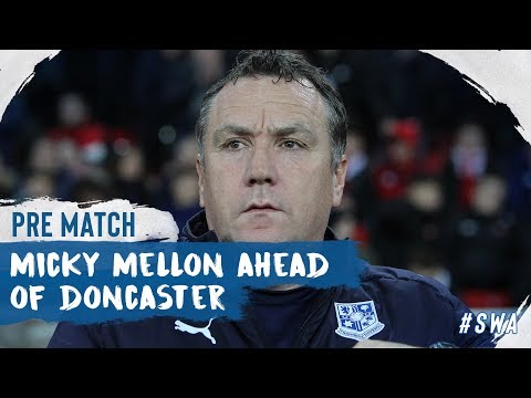 Pre Match | Micky Mellon (Doncaster Rovers)