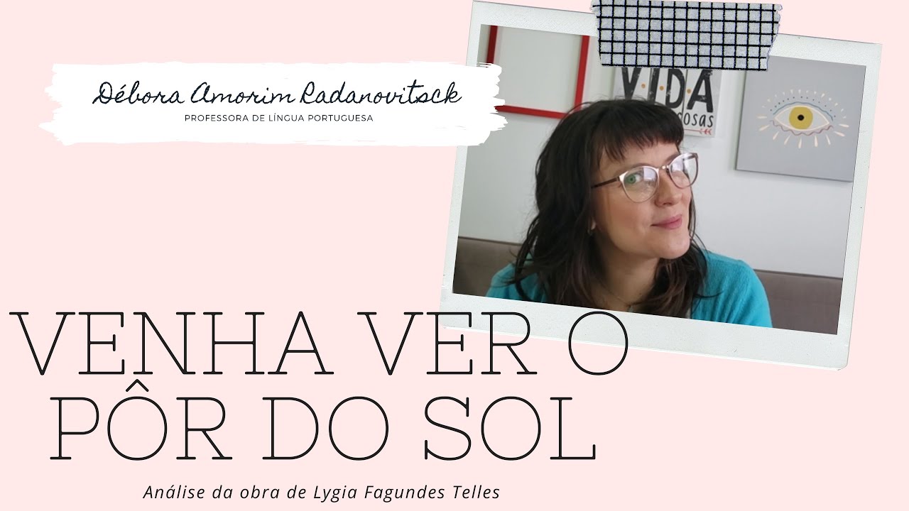 Conto "Venha ver o pôr do sol", de Lygia Fagundes Telles.