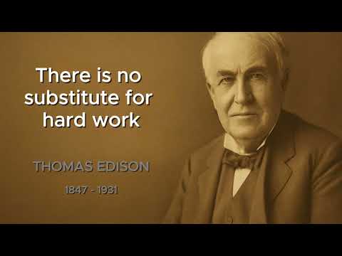 Thomas Edison’s  Famous Quotes   P1 - That Will Inspire You to Never Give Up